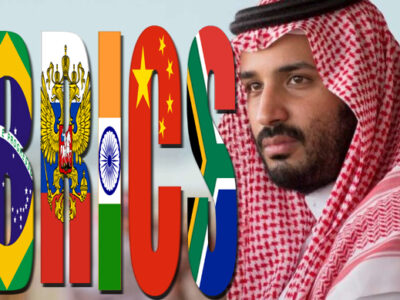 खुलासा :सऊदी अरब BRICS देशों के संगठन में होना चाहता है शामिल
