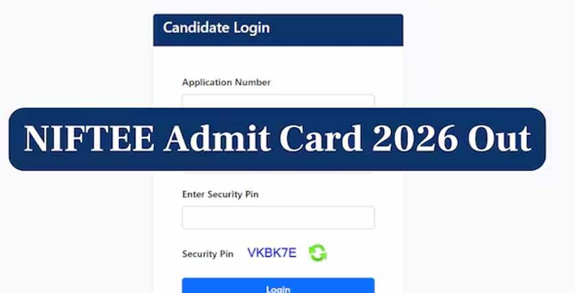 NIFT 2026 Admit Card जारी, 8 फरवरी को एंट्रेंस एग्जाम, ऐसे करें डाउनलोड
